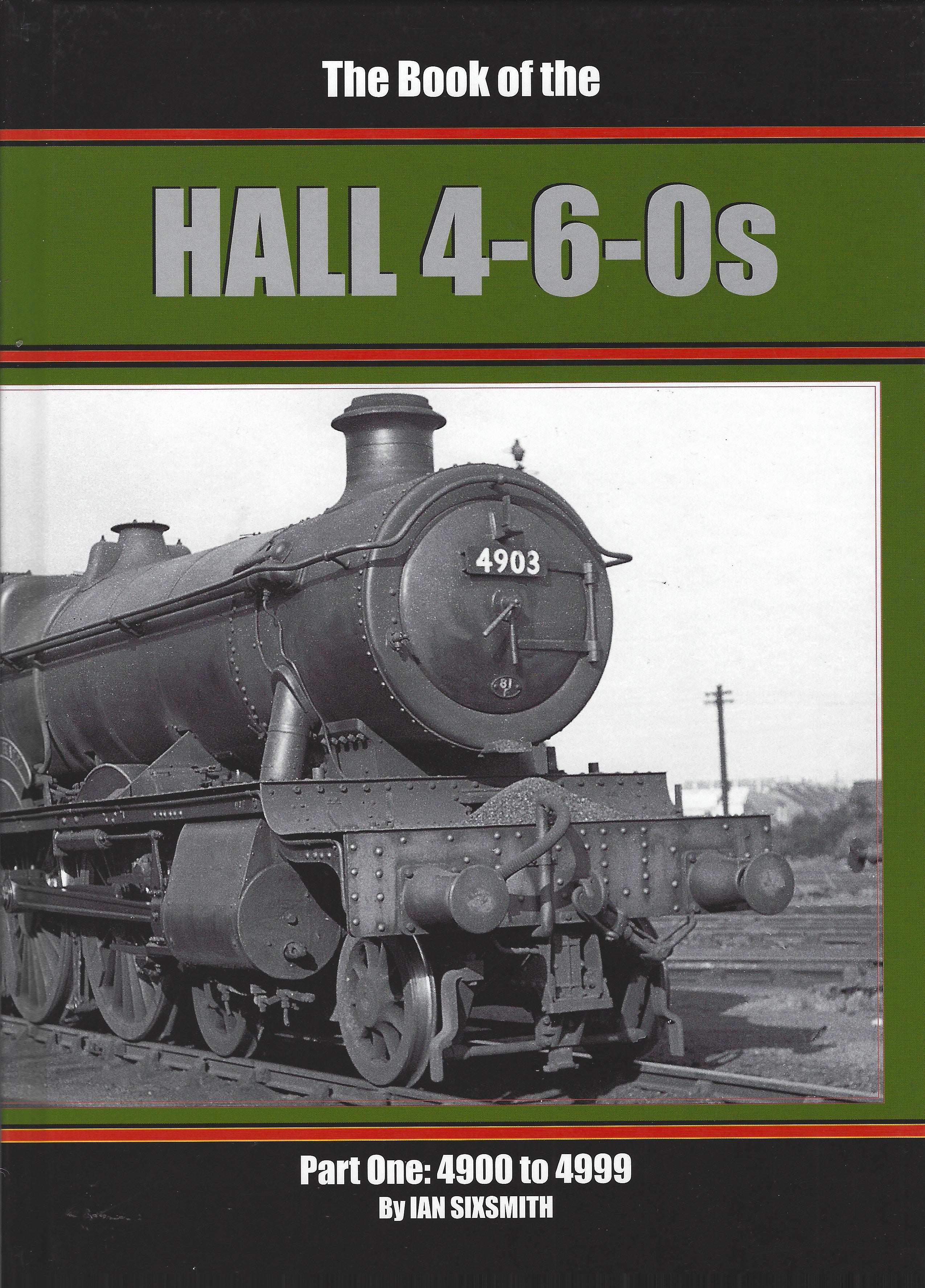 The Book of the HALL 4-6-0s Part 1 4900 - 4999