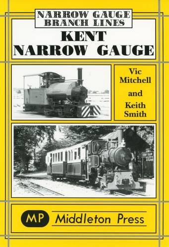 Narrow Gauge Kent Narrow Gauge