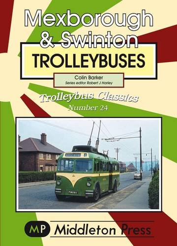 Trolleybus Classics Mexborough and Swinton Trolleybuses