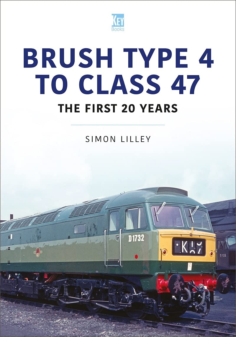 Brush Type 4 to Class 47 - the first 20 Years
