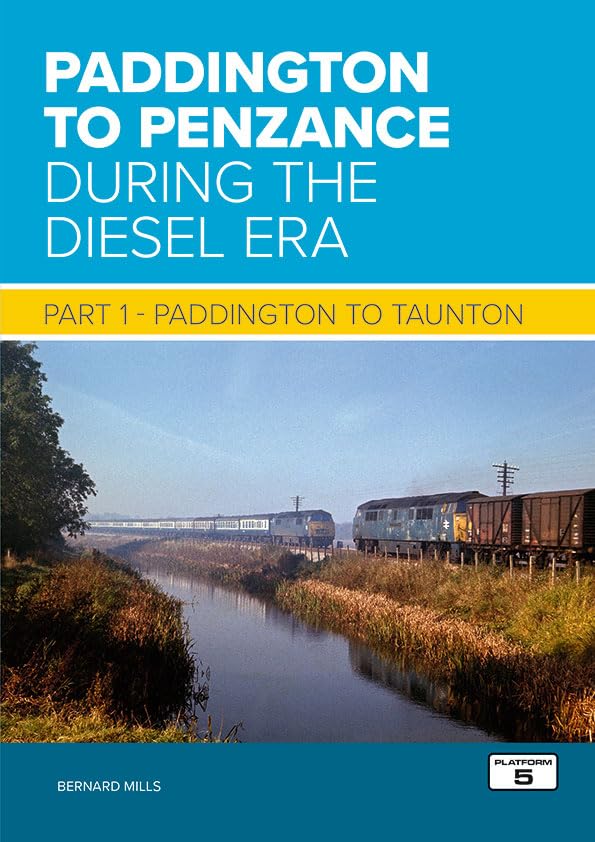 Paddington to Penzance During the Diesel Era Part 1: Paddington to Taunton