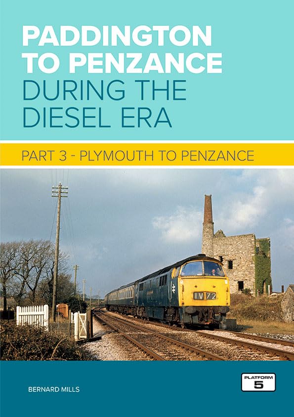 Paddington to Penzance During the Diesel Era Part 3: Plymouth to Penzance
