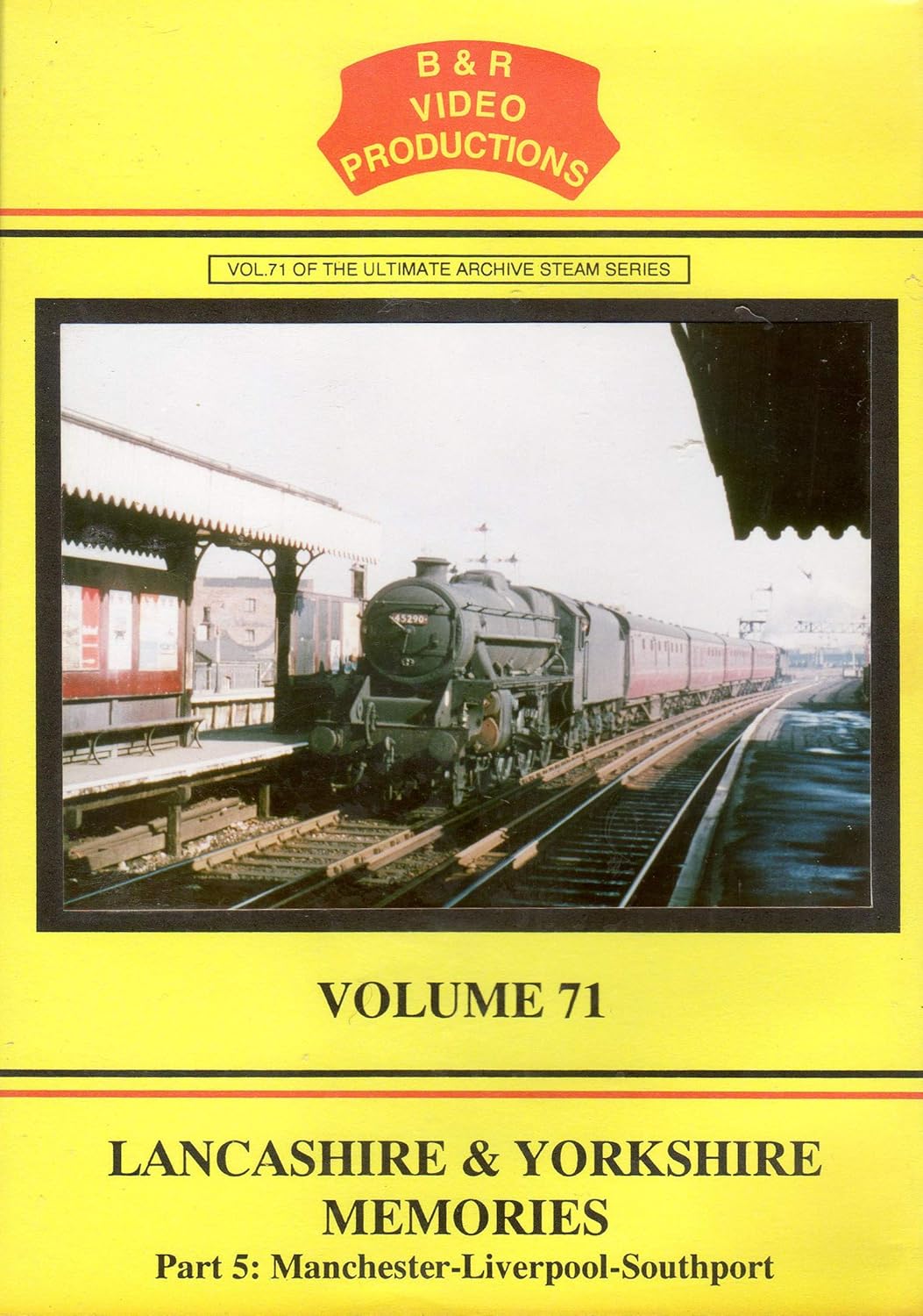 DVD B&R 71: Lancashire and Yorkshire Memories Part 5
