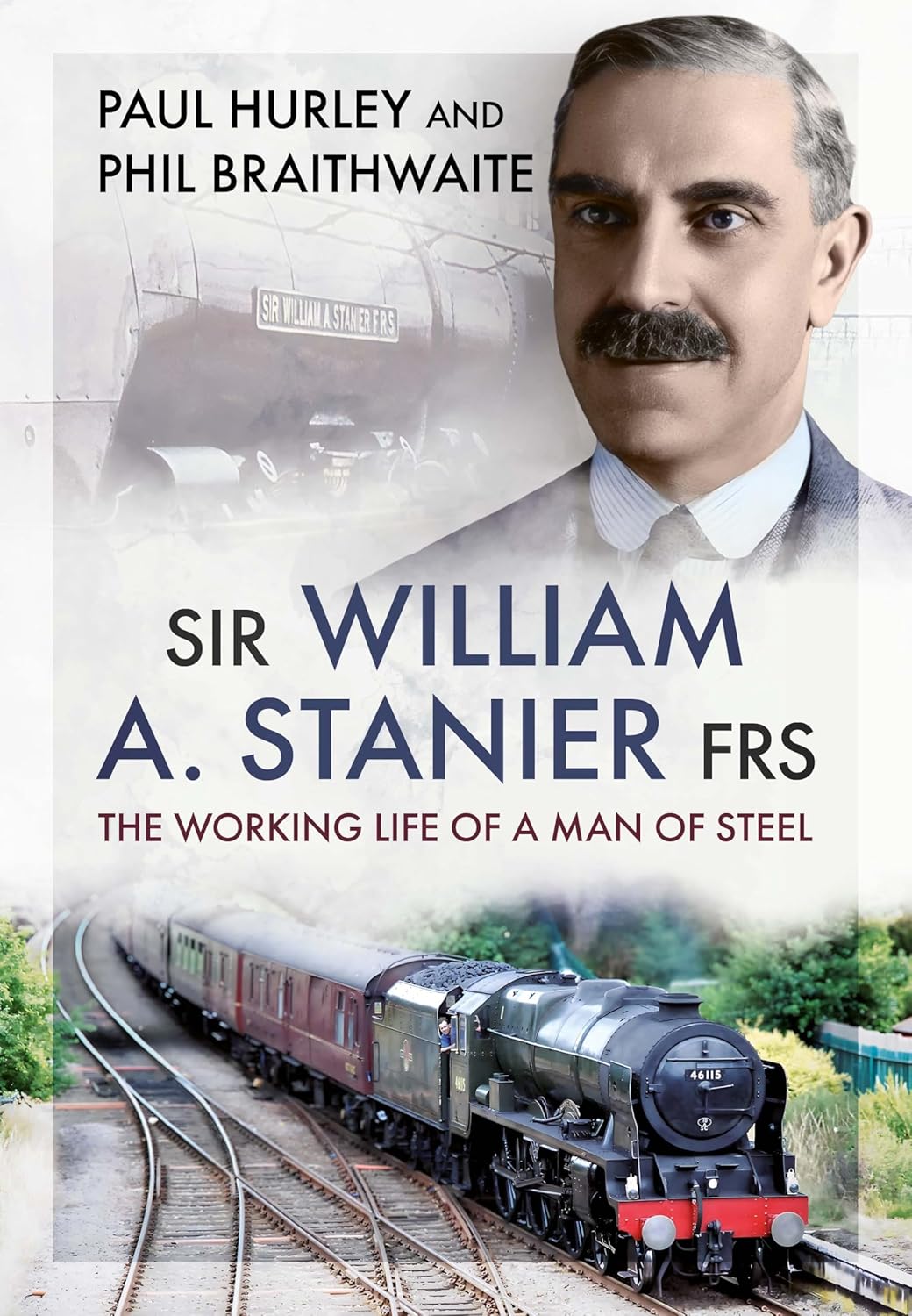 Sir William A. Stanier FRS The Working Life of a Man of Steel