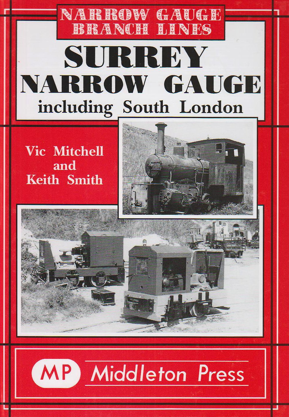 Narrow Gauge Surrey Narrow Gauge including South London