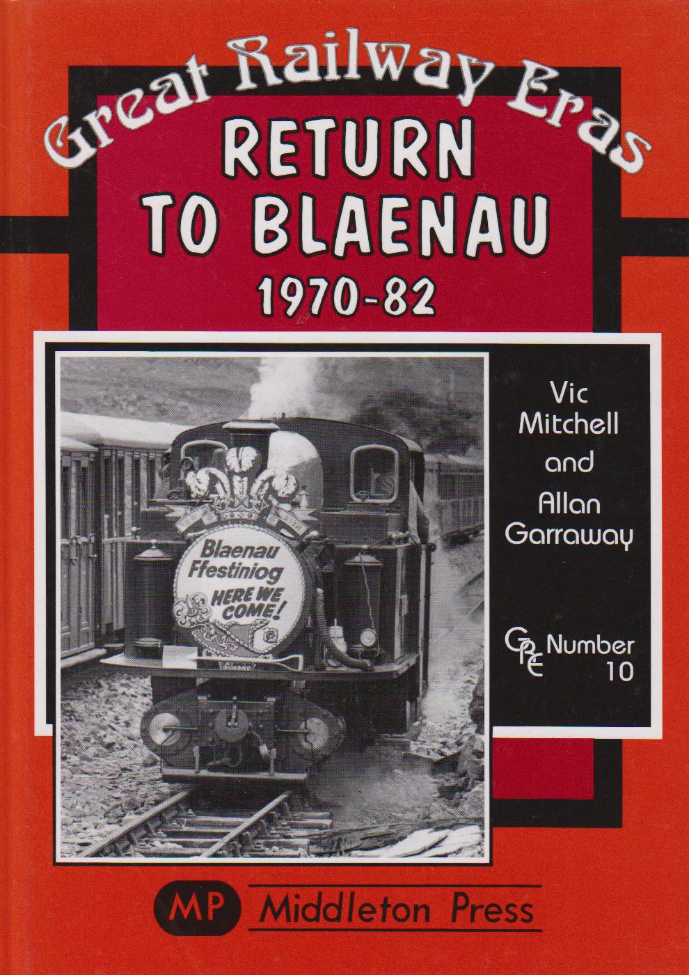 Great Railway Eras Return to Blaenau 1970 - 82