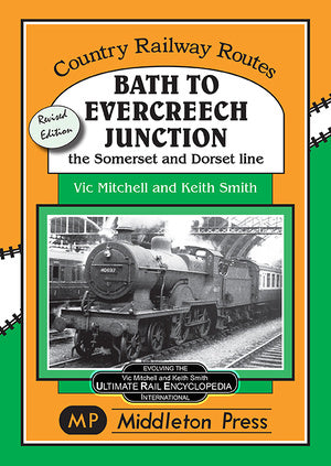 Country Railway Routes Bath to Evercreech Junction