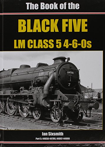 50%+ OFF RRP is £28.95  The Book of the BLACK FIVE 4-6-0s - Part 5 44658 - 44799, 44997 - 44999