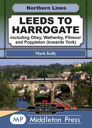 Northern Lines Leeds to Harrogate including Otley, Wetherby, Pilmoor and Poppleton (towards York)