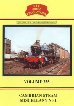 DVD B&R 235: Cambrian Steam Miscellany No. 1