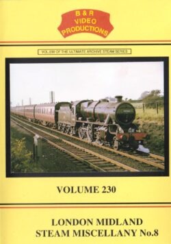 DVD B&R 230: London Midland Steam Miscellany No. 8
