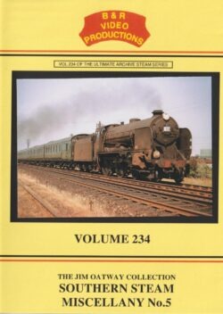 DVD B&R 234: Southern Steam Miscellany No.5