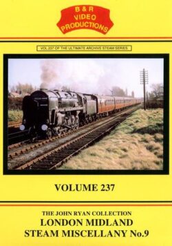 DVD B&R 237: London Midland Steam Miscellany No. 9