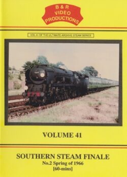 DVD B&R 41: Southern Steam Finale Part 2