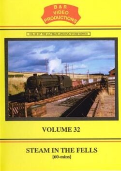 DVD B&R 32: Steam in the Fells