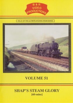 DVD B&R 51: Shap’s Steam Glory