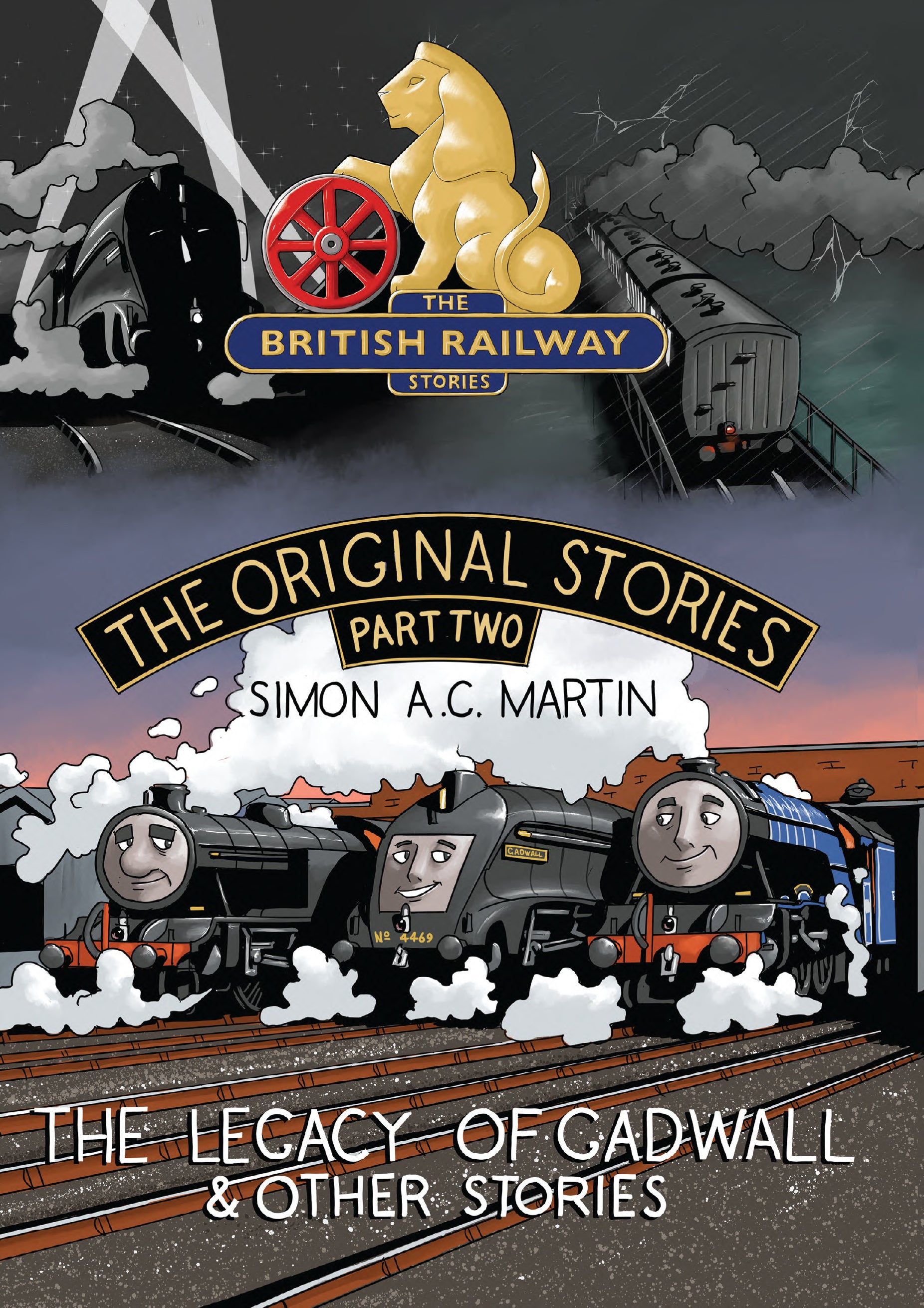The British Railway Stories 4 - The Original Stories Part 2 The Legacy of Gadwall