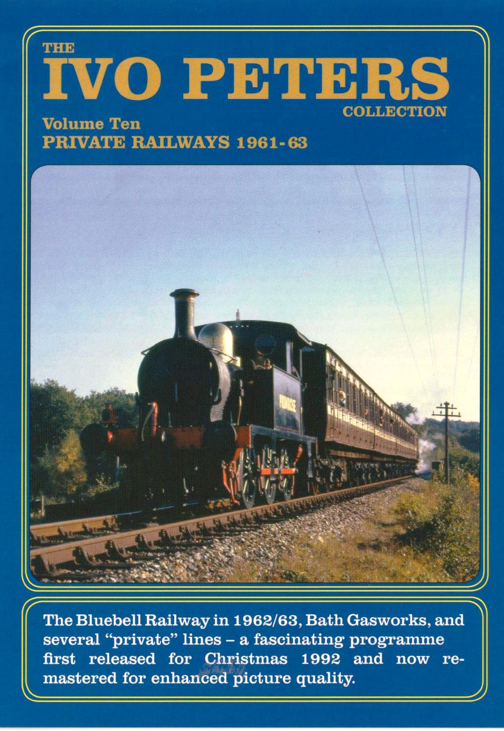 DVD Ivo Peters Volume 10: Private Railways 1961-63