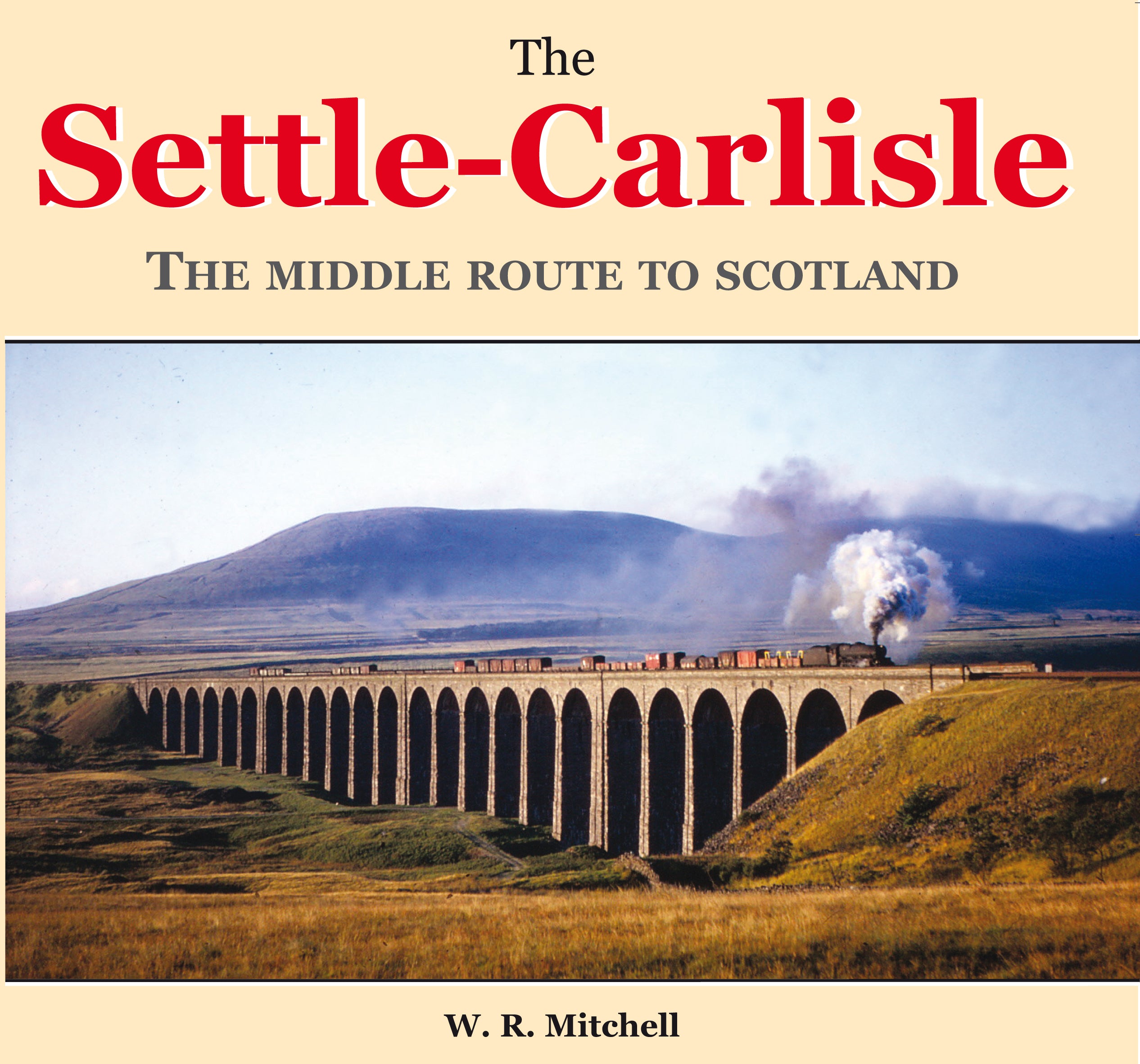 The Settle-Carlisle – The Middle Route to Scotland