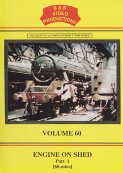 DVD B&R 60: Engine on Shed Part 1
