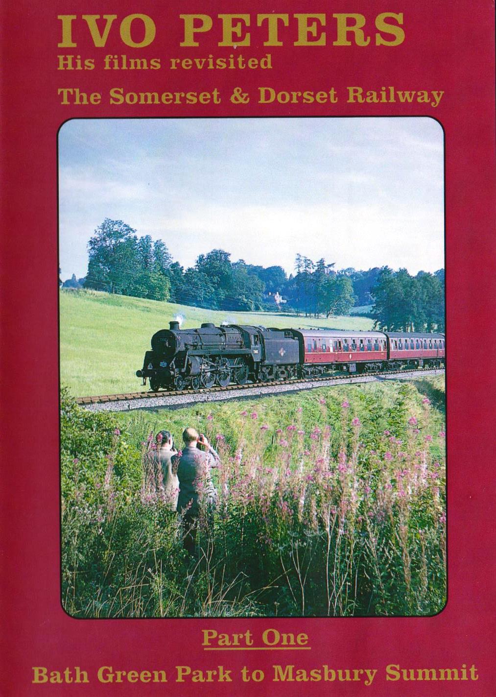 DVD Ivo Peters Volume 1: Somerset & Dorset Railway