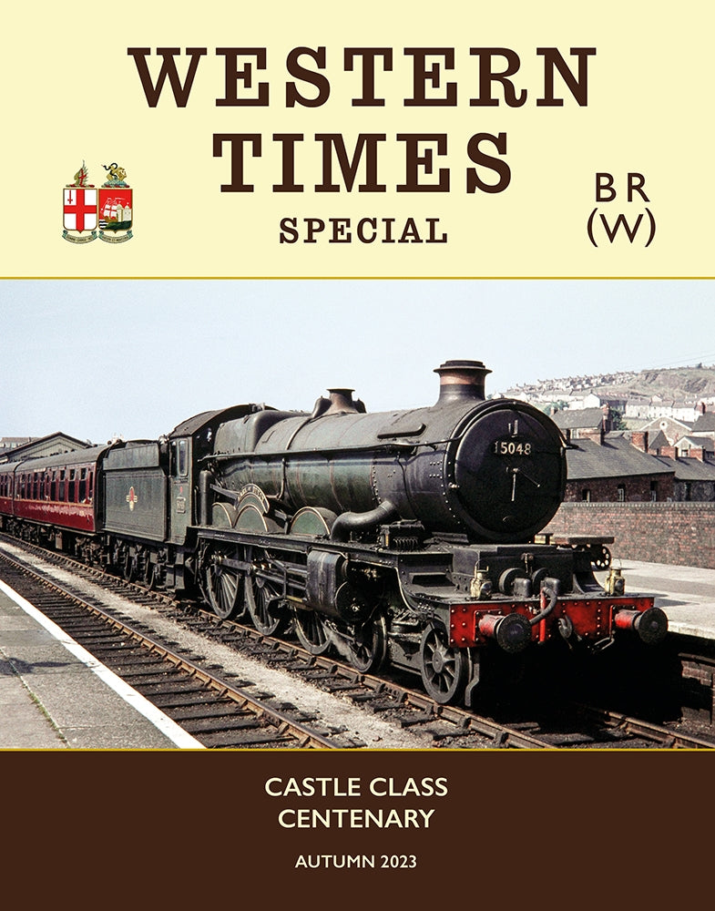 WESTERN TIMES SPECIAL: Castle Class Centenary