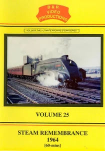 DVD B&R 25: Steam Remembrance 1964