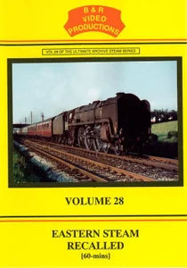 DVD B&R 28: Eastern Steam Recalled