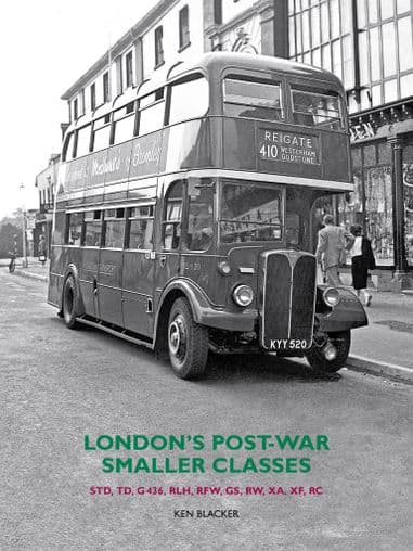 London's Post-War Smaller Classes STD, TD, G436, RLH, RFW, GS, RW, XA, XF, RC  LAST FEW COPIES