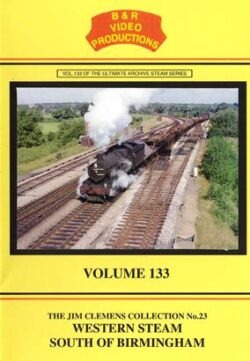 DVD B&R 133: Western Steam South of Birmingham
