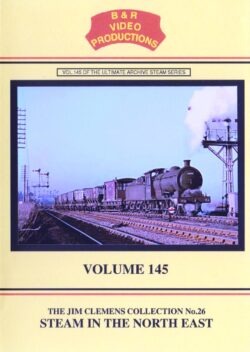 DVD B&R 145: Steam In The North East