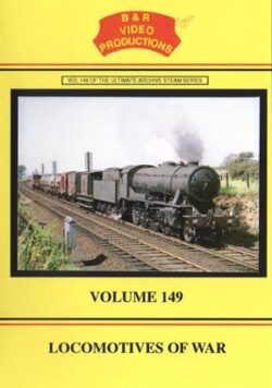 DVD B&R 149: Locomotives Of War
