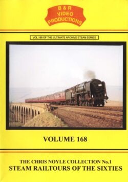 DVD B&R 168: Steam Railtours in the Sixties