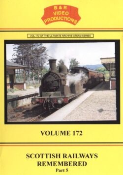 DVD B&R 172: Scottish Railways Remembered Part 5 – The Highlands