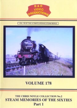 DVD B&R 178: Steam Memories of the Sixties Part 1