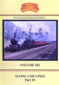DVD B&R 182: Along LMS Lines Part 10