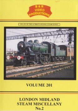 DVD B&R 201: London Midland Steam Miscellany No.2