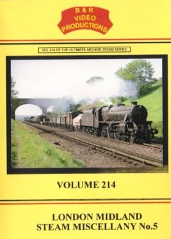 DVD B&R 214: London Midland Steam Miscellany No.5