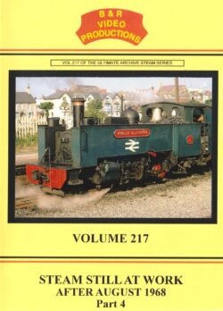 DVD B&R 217: Steam Still at Work After 1968