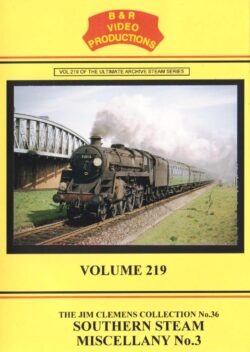 DVD B&R 219: Southern Steam Miscellany No. 3