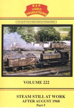 DVD B&R 222: Steam Still at Work After 1968 – Part 5