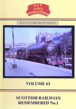 DVD B&R 63: Scottish Railways Remembered Volume 1