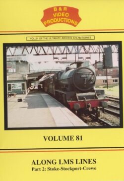 DVD B&R 81: Along the LMS Lines Part 2
