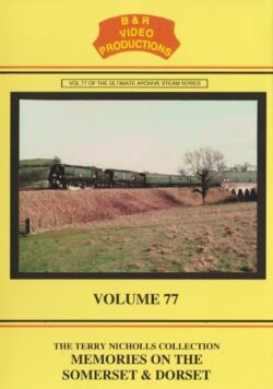 DVD B&R 77: Memories on the Somerset and Dorset