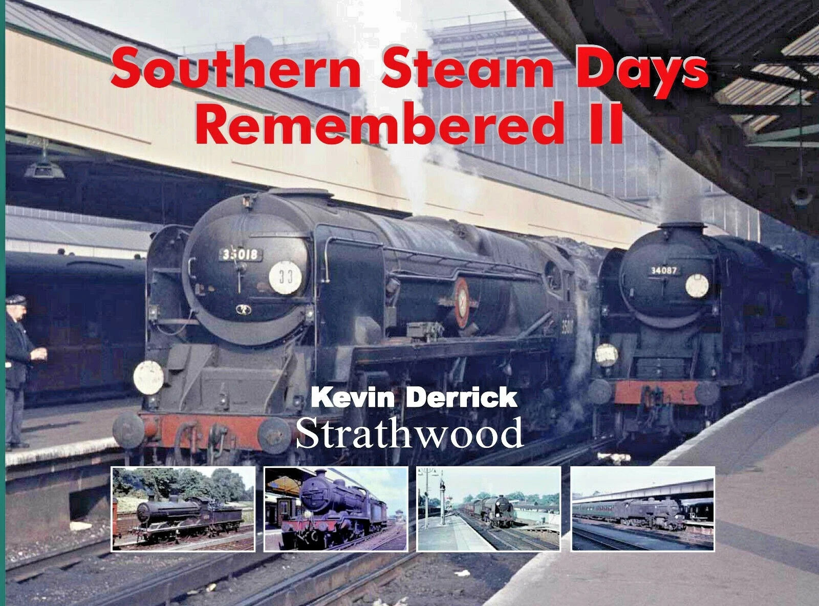 Southern Steam Days Remembered II