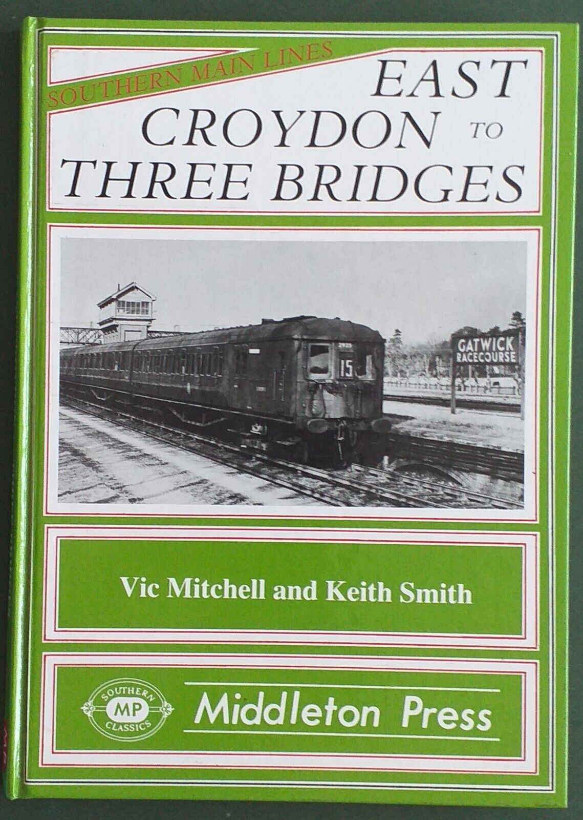 Southern Main Lines East Croydon to Three Bridges including Croydon Central