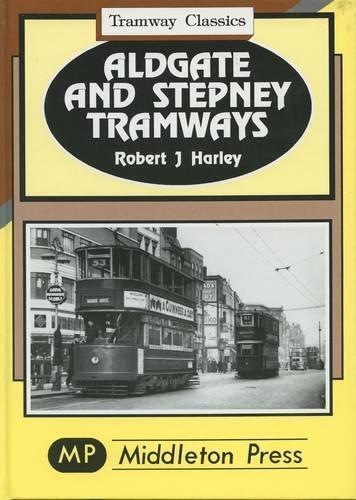Tramway Classics Aldgate and Stepney Tramways