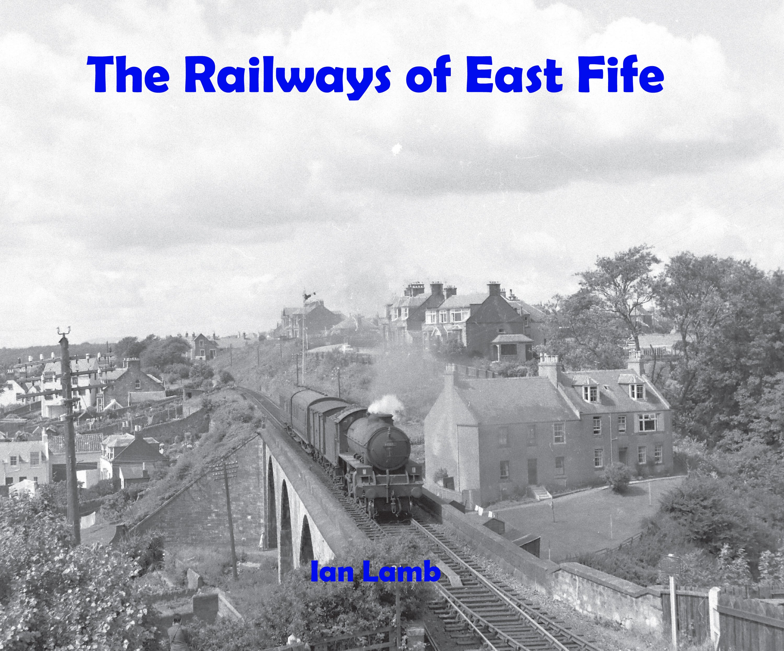 The Railways of East Fife