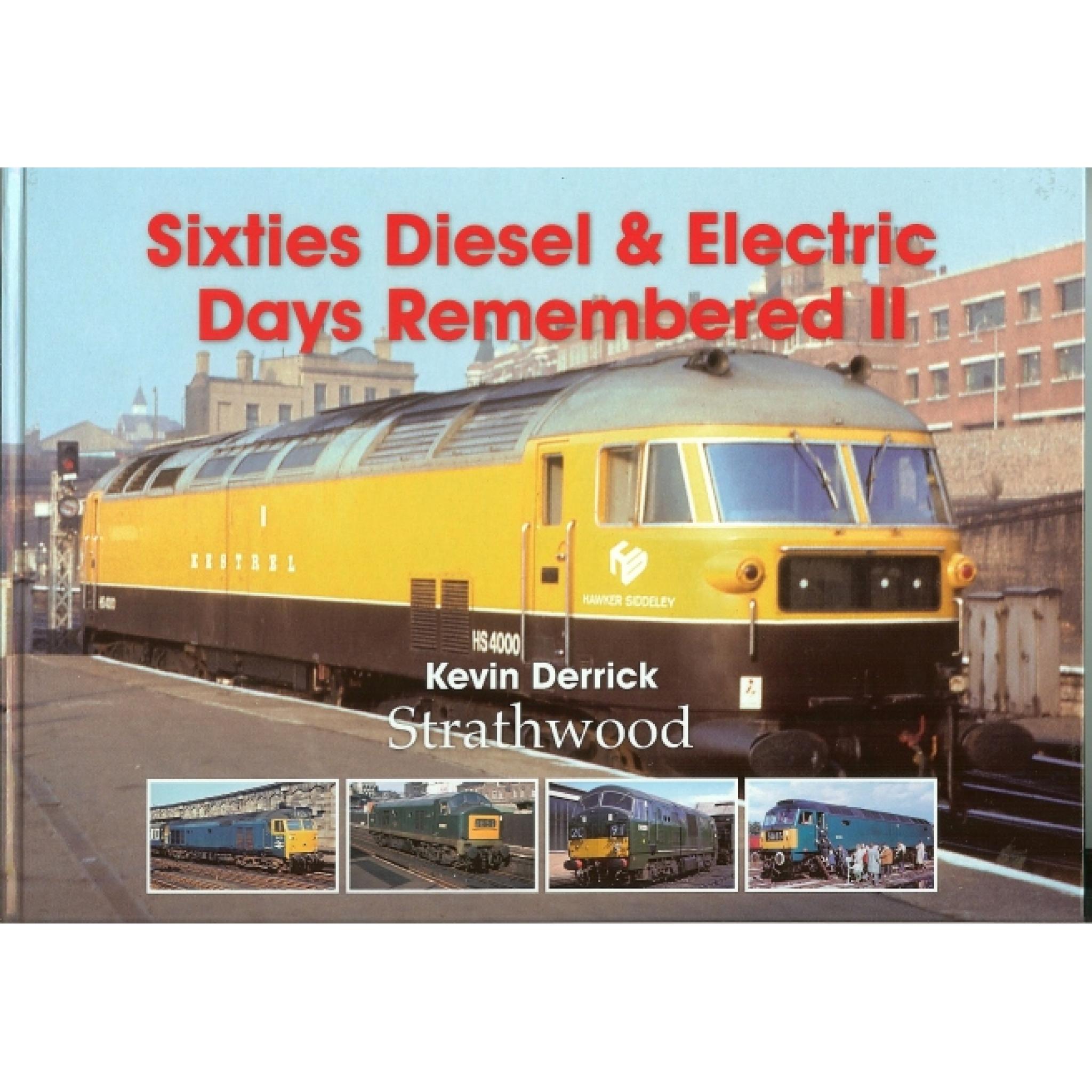 Sixties Diesel & Electric Days Remembered II LAST FEW COPIES THEN SOLD OUT