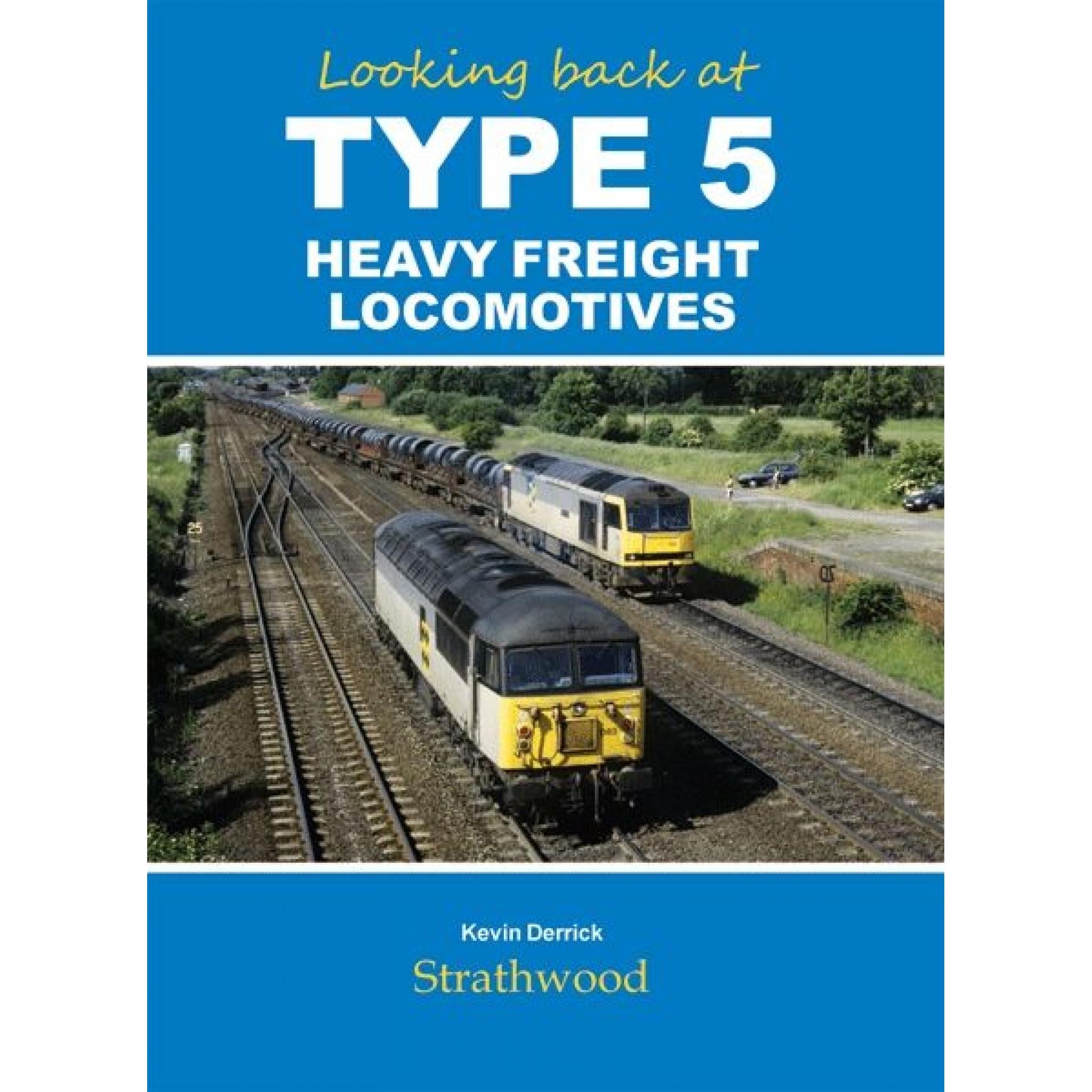 50% OFF RRP is £19.95  Looking back at TYPE 5 HEAVY FREIGHT LOCOMOTIVES